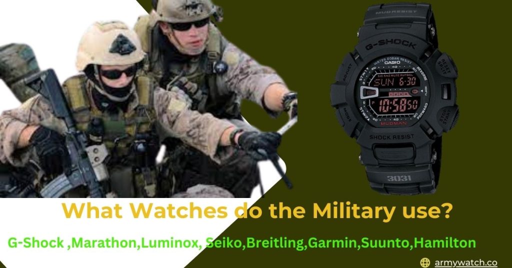 what watches do the military use?