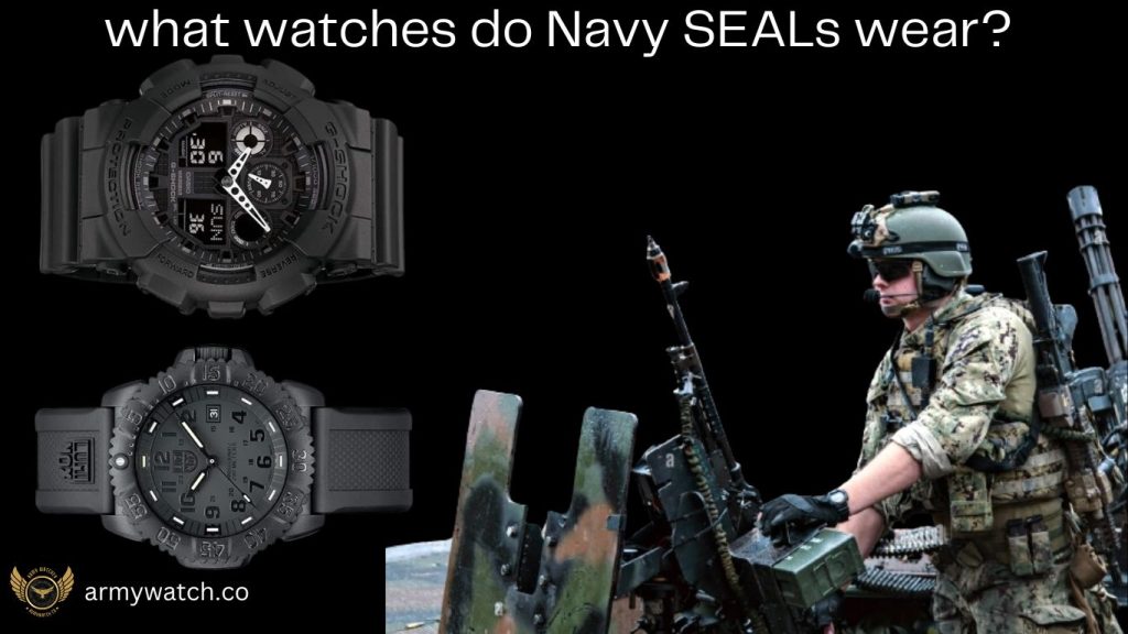 what watches do Navy SEALs wear  