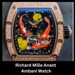 Richard Mille Anant Ambani Watch